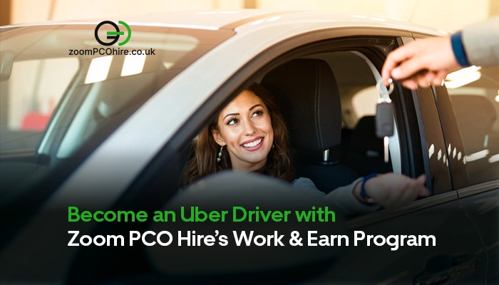 Become an Uber Driver with Zoom PCO Hire’s Work & Earn Program