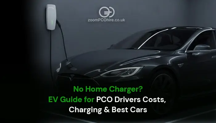 No Home Charger EV Guide for PCO Drivers Costs, Charging & Best Cars